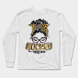 Hockey Mom Messy Bun   Hockey Mama Leopard Long Sleeve T-Shirt